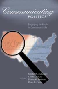 Book Cover for Communicating Politics by Mitchell S McKinney