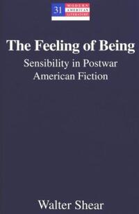 Book Cover for The Feeling of Being by Walter Shear