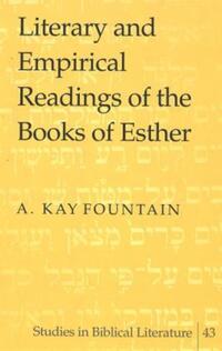 Book Cover for Literary and Empirical Readings of the Books of Esther by A Kay Fountain