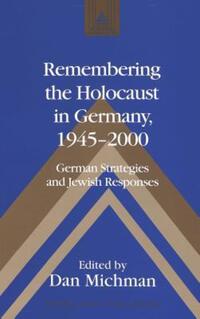 Book Cover for Remembering the Holocaust in Germany, 1945-2000 by Dan Mikhman