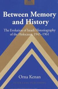 Book Cover for Between Memory and History by Orna Kenan