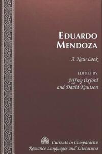 Book Cover for Eduardo Mendoza by Jeffrey Thomas Oxford, David John Knutson