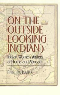 Book Cover for On the Outside Looking In(dian) by Phillipa Kafka