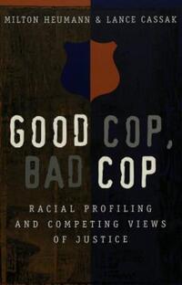 Book Cover for Good Cop, Bad Cop by Milton Heumann, Lance Cassak
