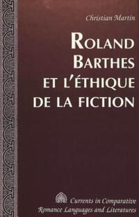 Book Cover for Roland Barthes Et L'ethique De La Fiction by Christian Martin