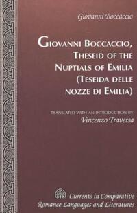 Book Cover for Giovanni Boccaccio, Theseid of the Nuptials of Emilia = Teseida Delle Nozze Di Emilia by Giovanni Boccaccio, Vincenzo Traversa
