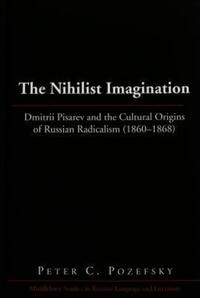 Book Cover for The Nihilist Imagination by Peter C Pozefsky