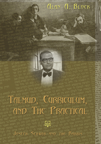 Book Cover for Talmud, Curriculum, and the Practical by Alan A Block