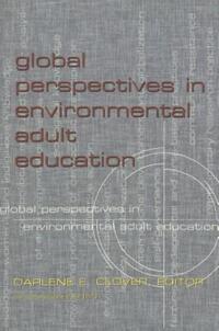 Book Cover for Global Perspectives in Environmental Adult Education by Darlene E Clover