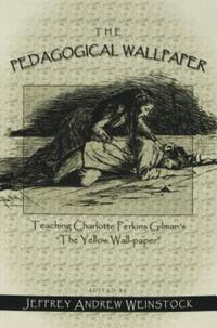 Book Cover for The Pedagogical Wallpaper by Jeffrey Andrew Weinstock