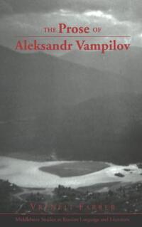 Book Cover for The Prose of Aleksandr Vampilov by Vreneli Farber