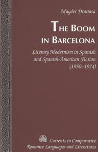 Book Cover for The Boom in Barcelona by Mayder Dravasa
