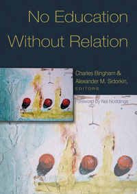 Book Cover for No Education Without Relation by Charles W Bingham, Alexander M Sidorkin