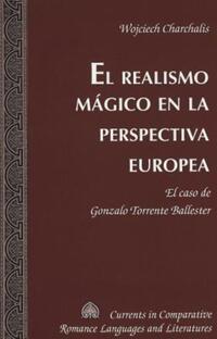 Book Cover for El Realismo Mágico En La Perspectiva Europea by Wojciech Charchalis