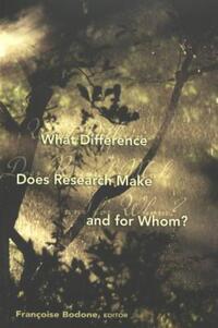 Book Cover for What Difference Does Research Make and for Whom? by Françoise M Bodone, American Educational Research Association