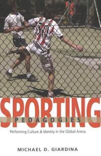Book Cover for Sporting Pedagogies by Michael D. Giardina