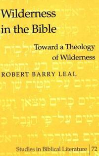 Book Cover for Wilderness in the Bible by Robert Barry Leal