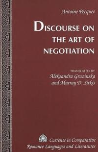 Book Cover for Discourse on the Art of Negotiation by Antoine Pecquet