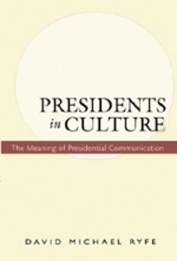 Book Cover for Presidents in Culture by David Ryfe