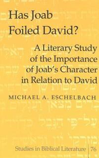 Book Cover for Has Joab Foiled David? by Michael A Eschelbach