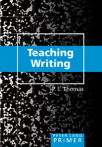Book Cover for Teaching Writing Primer by P L Thomas