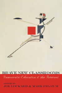 Book Cover for Brave New Classrooms by Joe Lockard, Mark Pegrum