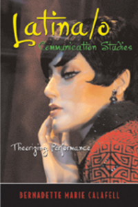 Book Cover for Latina/o Communication Studies by Bernadette Marie Calafell
