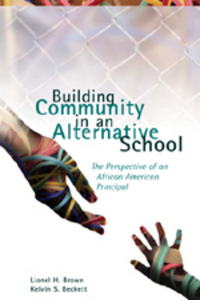 Book Cover for Building Community in an Alternative School by Lionel H Brown, Kelvin S Beckett