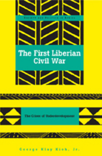 Book Cover for The First Liberian Civil War by George Klay Kieh