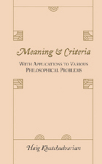 Book Cover for Meaning & Criteria by Haig Khatchadourian