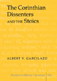 Book Cover for The Corinthian Dissenters and the Stoics by Albert V Garcilazo