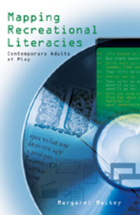 Book Cover for Mapping Recreational Literacies by Margaret Mackey