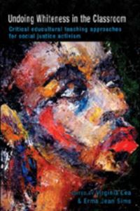 Book Cover for Undoing Whiteness in the Classroom by Virginia Lea, Erma Jean Sims