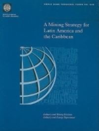 Book Cover for A Mining Strategy for Latin America and the Caribbean by World Bank