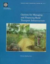 Book Cover for Options for Managing and Financing Rural Transport Infrastructure by Christina Malmberg Calvo