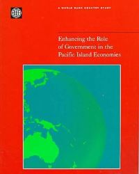 Book Cover for Enhancing the Role of Government in the Pacific Island Economies by World Bank