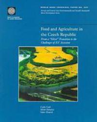 Book Cover for Food and Agriculture in the Czech Republic by Csaba Csáki, Michel Debatisse, Oskar Honisch