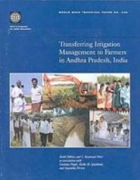 Book Cover for Transferring Irrigation Management to Farmers in Andhra Pradesh, India by Keith Oblitas, J Raymond Peter