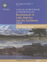 Book Cover for Annual World Bank Conference on Development in Latin America and the Caribbean Decentralization and Accountability of the Public Sector by World Bank Group