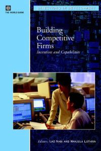 Book Cover for Building Competitive Firms by Ijaz Nabi, Manjula Luthria