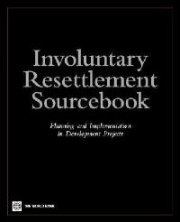 Book Cover for Involuntary Resettlement Sourcebook by World Bank
