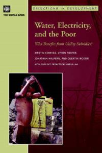 Book Cover for Water, Electricity, and the Poor by Kristin Komives, World Bank