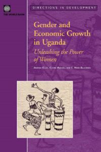 Book Cover for Gender and Economic Growth in Uganda by Amanda Ellis, Clare Manuel, C Mark Blackden