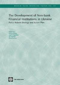 Book Cover for The Development of Non-Bank Financial Institutions in Ukraine by Michel Noël, World Bank