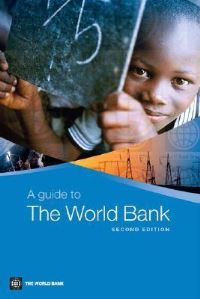 Book Cover for A Guide to the World Bank by World Bank Group