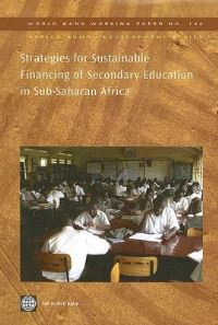 Book Cover for Strategies for Sustainable Financing of Secondary Education in Sub-Saharan Africa by Keith M Lewin