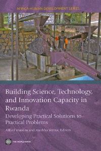 Book Cover for Building Science, Technology, and Innovation Capacity in Rwanda by Alfred J Watkins, Anubha Verma, World Bank
