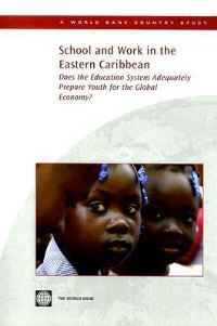 Book Cover for School and Work in the Eastern Caribbean by Andreas Blom, Cynthia Hobbs, World Bank