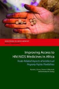 Book Cover for Improving Access to HIV/AIDS Medicines in Africa by Patrick Lumumba Osewe, Yvonne Korkoi Nkrumah, Emmanuel Sackey, World Bank
