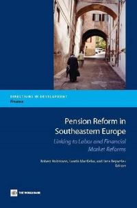 Book Cover for Pension Reform in Southeastern Europe by Robert Holzmann, Landis MacKellar, Jana Repansek